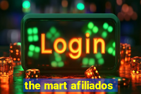 the mart afiliados